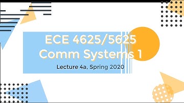 Communication Systems 1 Lecture 4a Spring 2020