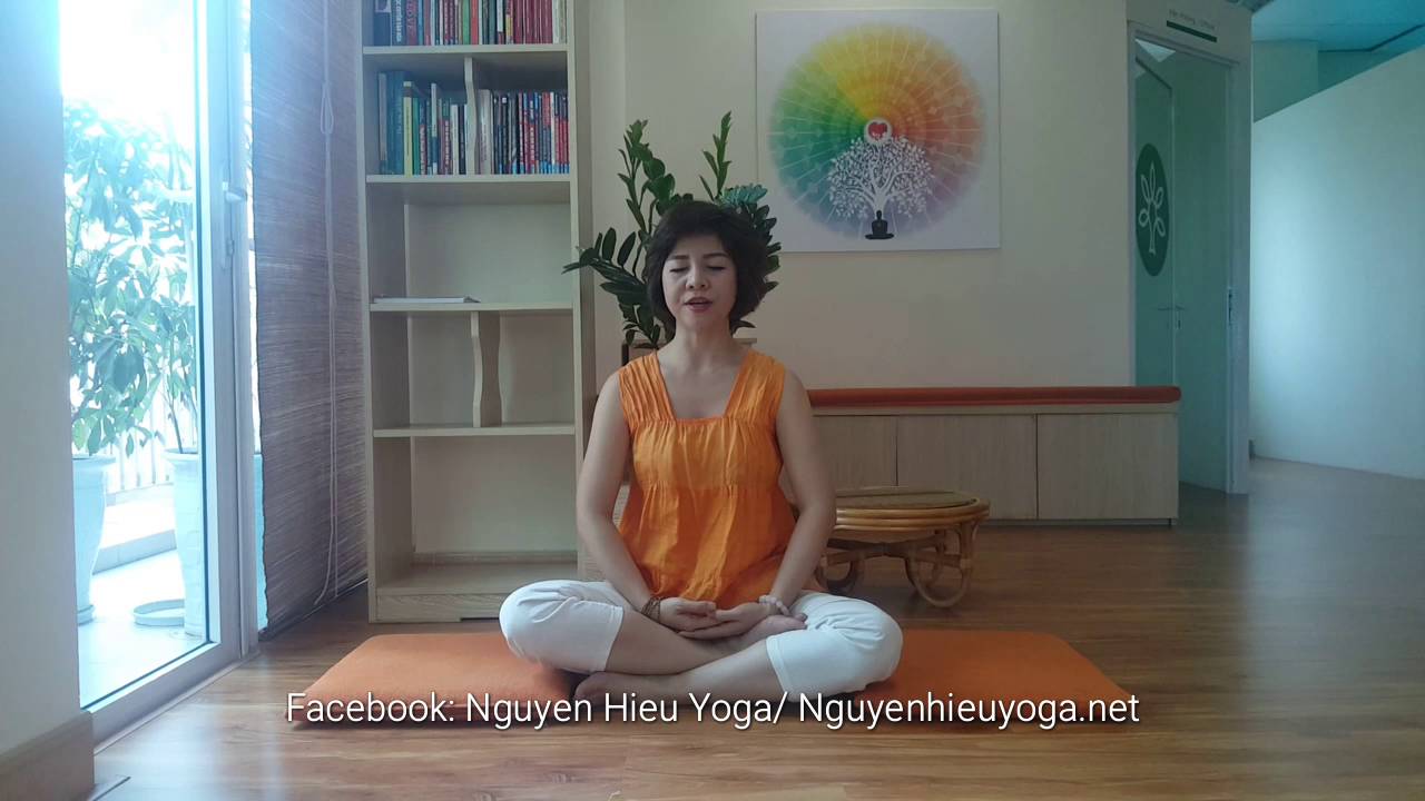 Thiền tĩnh tâm - sáng tạo, loại trừ bệnh tật với Nguyễn Hiếu Yoga