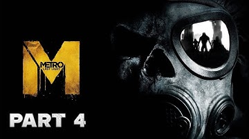 Metro Last Light Redux FULL Gameplay Walkthrough PART 4 [4K UTLRA HD] - No Commentary
