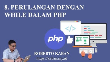8. Perulangan dengan WHILE dalam PHP