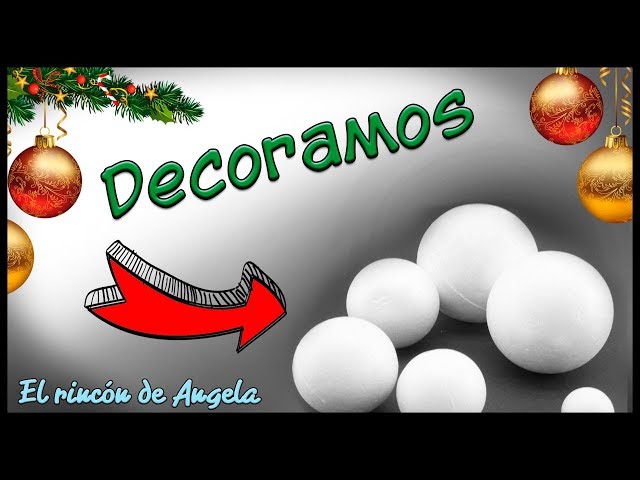 Esferas navideñas decoradas-Bolas de porexpan o telgopor-Diy manualidades 