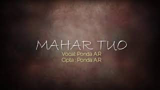 lirik lagu mahar tuo (cover :Ponda AK PRO)