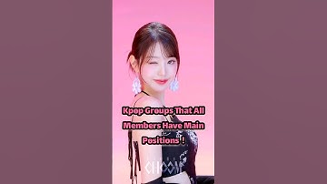 Groups That All Members Have Main Positions #blackpink #aespa #itzy #gidle #viral #trending #fyp