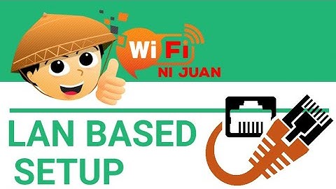 JuanFi - LAN BASED IN EASY WAY