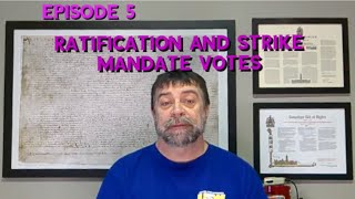 Episode 5. Ratification and Strike Mandate Votes