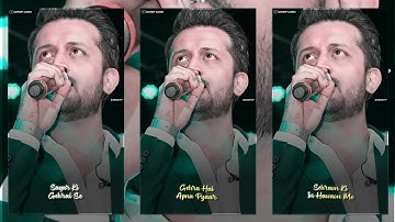 Atif Aslam Superhit Status | Atif Aslam Full Screen Whatsapp Status 2022
