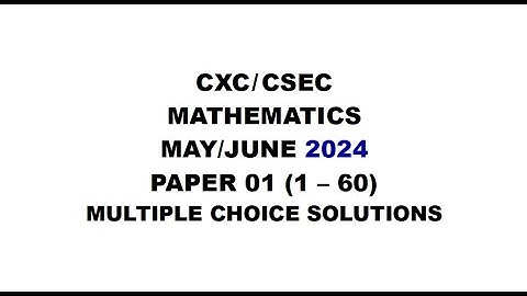 MATHS#40: MAY/JUNE 2024 CXC/CSEC MATHS PAPER 1 (Revision#2)