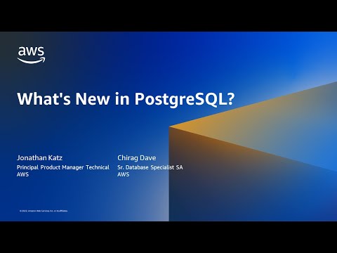 What's new in PostgreSQL? - AWS Online Tech Talks