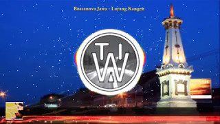 Bossanova Jawa - Layang Kangen ( Lirik )