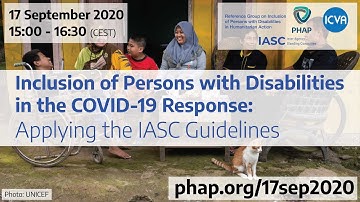 Inclusion of Persons with Disabilities in the COVID-19 Response: Applying the IASC Guidelines
