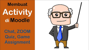 Membuat Aktifitas Guru di Moodle (Tugas, Materi, Ujian, Game, Polling, Video)