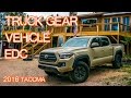 Truck EDC / Vehicle Gear - Emergency Car Gear (2016 Tacoma)