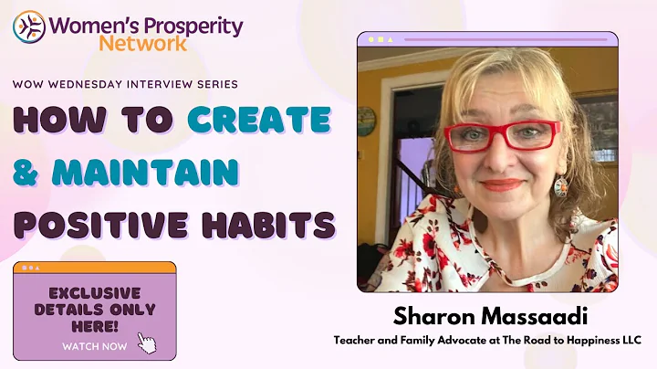 How to Create & Maintain Positive Habits with Sharon Massaadi, M.Ed.
