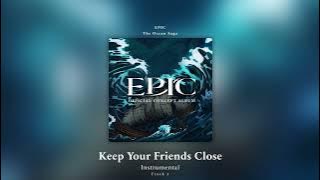 Keep Your Friends Close (Instrumental) - EPIC: The Musical