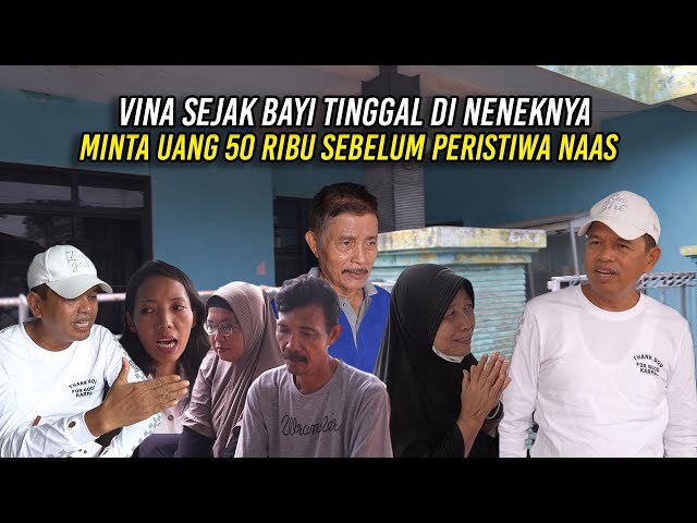 VINA SEJAK BAYI TINGGAL DI NENEKNYA | MINTA UANG LIMA PULUH RIBU SEBELUM PERISTIWA NAAS class=