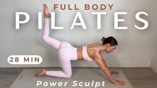 28 MIN Full Body Pilates Power Sculpt | Burn Calories + Build Muscle