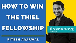 OYO CEO| Ritesh Agarwal On How To Win The Thiel Fellowship | The Alexandra Mysoor Show | Ep. 11 Clip