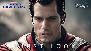 CAPTAIN BRITAIN - First Look with Henry Cavill | New Marvel Movie Deepfake + Fan Art