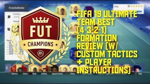 FIFA 19 ULTIMATE TEAM BEST (4-3-2-1) FORMATION REVIEW (W/CUSTOM TACTICS AND PLAYER INSTRUCTIONS)