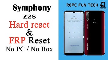 symphony z28 frp bypass | symphony z28 hard resets | ymphony z28 frp bypass without pc