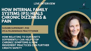 How Internal Family Systems (IFS) heals chronic dizziness & symptoms: interview w/Susann Suprenant by The Steady Coach 3,352 views 3 months ago 1 hour, 24 minutes