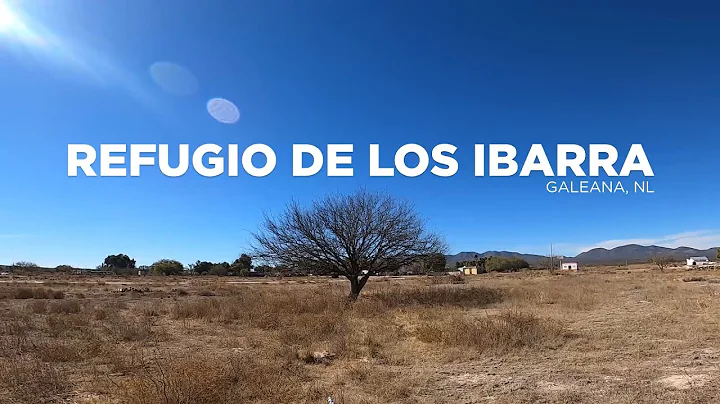 Refugio de los Ibarra - Galeana, NL MX