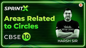 Areas Related to Circles Class 10th One Shot Revision CBSE 2023 Sprint X Harsh Sir@vedantucbse10th