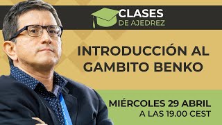Introducción al Gambito Benko  |  Clase en directo del GM Carlos Matamoros screenshot 3