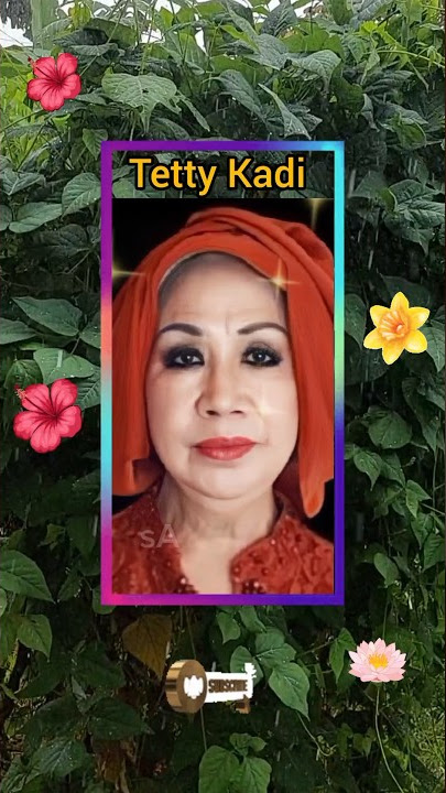Tetty Kadi _ Dulu Dan Sekarang #artist #penyanyi #music #legend #indonesia