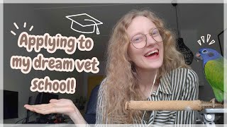 Applying to my dream vetschool | The whole process