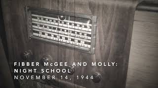 Fibber McGee and Molly: Night School - November 14, 1944