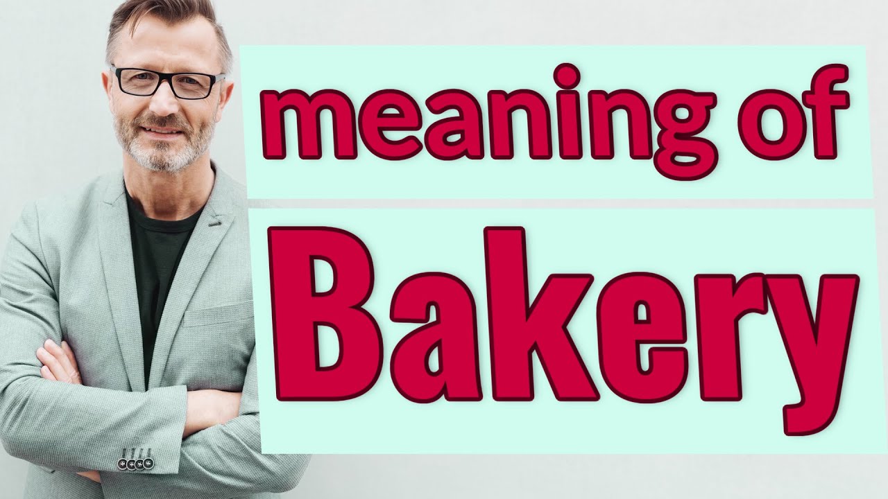 Bakery Meaning Of Bakery YouTube Bakery Meaning Of Bakery YouTube