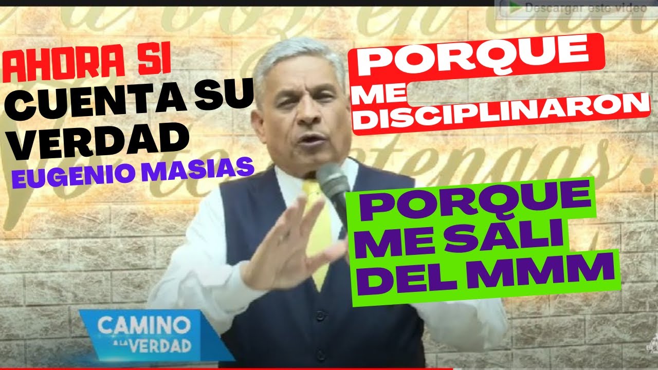🔴 DIJO TODA LA VERDAD ✅Pastor Eugenio Masías; Porque ya no formo parte del MMM .Y que paso con la ..