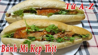 Top 12 học cách làm bánh mì kẹp mới nhất năm 2022