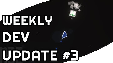 woah.. THE BEST UPDATE VIDEO EVER!?! Weekly Dev Update #3