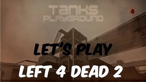 Left 4 Dead 2: Tank Playground: We are Pro