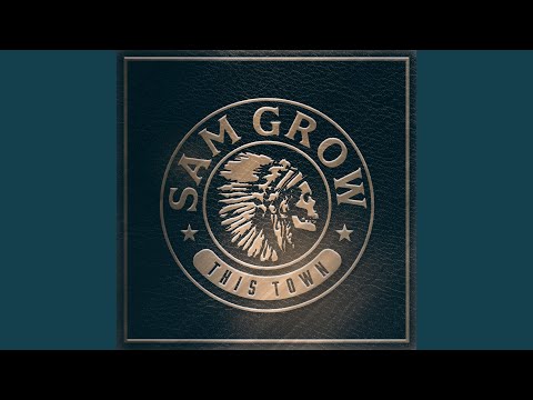 This Town - Sam Grow