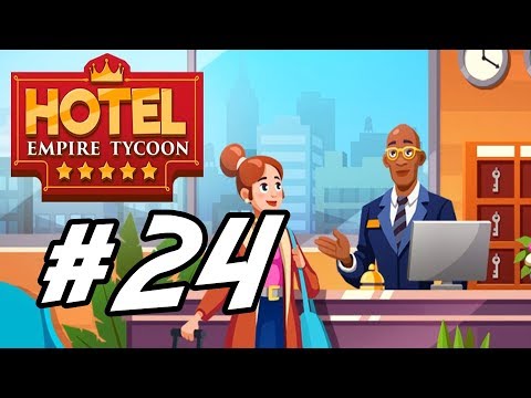 Hotel Empire Tycoon - 24 - "Five Star Blue Crystal Resort"