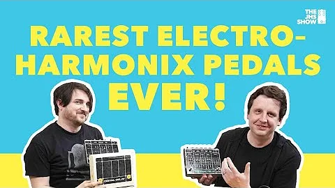 Electro-Harmonix (EHX) Rarest Pedals!