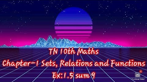 TN 10th Maths Ex:1.5 sum 9 in Tamil Chapter-1 Sets Relations and Functions