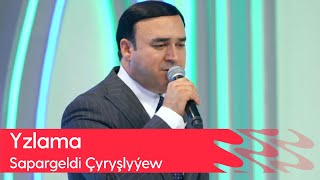Sapargeldi Chyryshlyyew - Yzlama | 2023