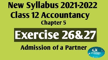 12th Accountancy Chapter5 (Exercise sumno 26&27)