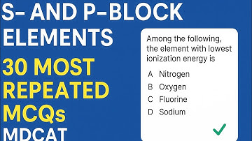 30 Repeated MCQs | S- & P-Block Elements MDCAT 2025 | Top Scoring Chemistry Questions!