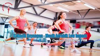 Aerobic Music Low Impact | Kekasih Bayangan | Durasi 60 Menit Full