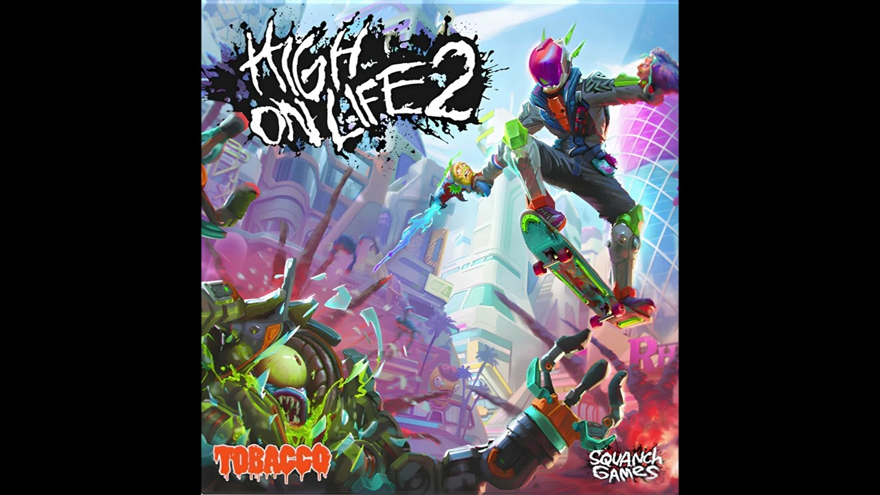 Harbor II – TOBACCO | High on Life 2 Original Soundtrack Vol. 1