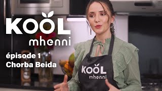 Kool Mhenni épisode 1 - Chorba Beida