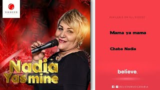 Chaba Nadia - Mama ya mama