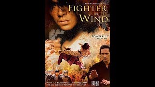 Fighter in the Wind 2004 - Huyền Thoại Võ Sỹ