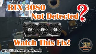 Why Your RTX 3080 Isn't Working