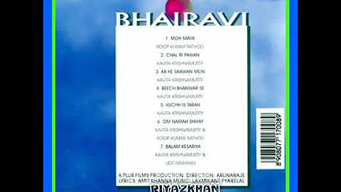 Moh Maya Ko Chhod De.Bhairavi1996.Roop Kumar Rathore.Laxmikant Pyarelal.Ashwini Bhave.Shridhar